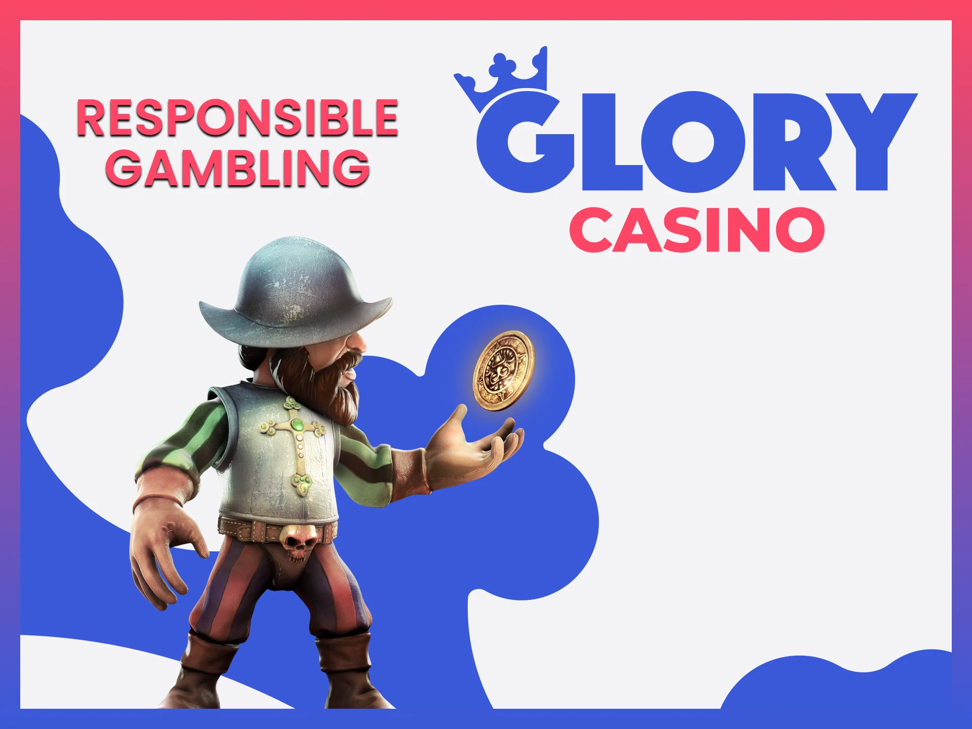 Glory Casino helps users to control themselves, it allows play only from 18 years old.